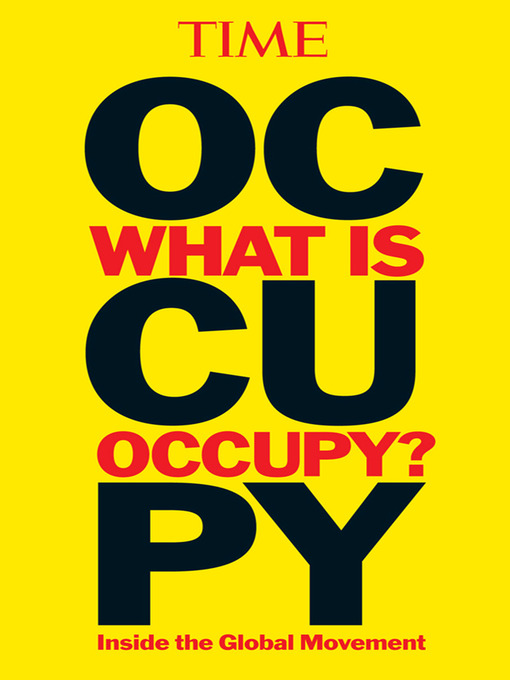 Title details for What is Occupy? by Editors of Time Magazine - Available